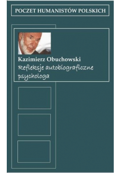 Refleksje autobiograficzne psychologa