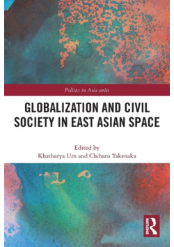 Globalization and Civil Society in East Asian Space