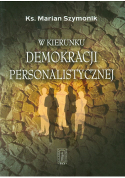 W kierunku demokracji personalistycznej