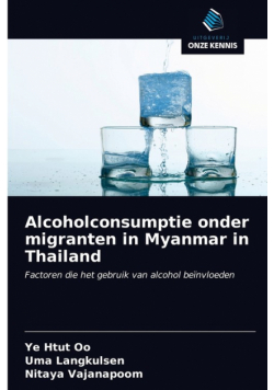Alcoholconsumptie onder migranten in Myanmar in Thailand