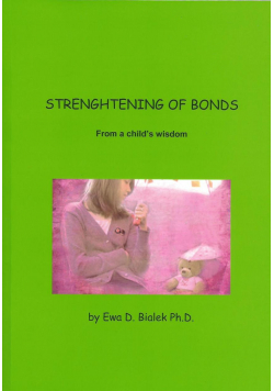 Strenghtening of Bonds. From a child's wisdom