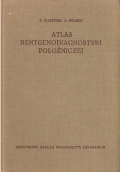 Atlas Rentgenodiagnostyki położniczej