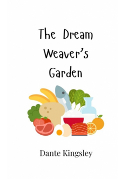 The Dream Weaver's Garden