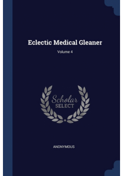 Eclectic Medical Gleaner; Volume 4