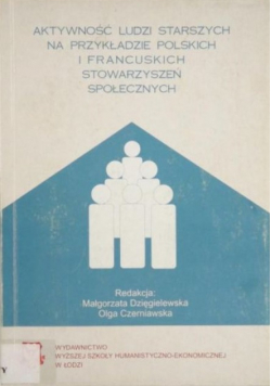 Aktywność ludzi starszych na przykładzie polskich i francuskich stowarzyszeń społecznych