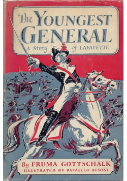 The Youngest General: A Story Of Lafayette, 1949 r.