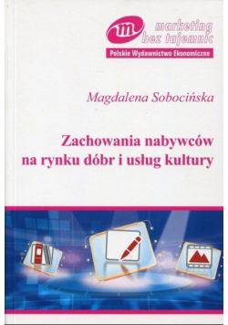 Zachowania nabywców na rynku dóbr i usług kultury