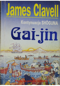 Kontynuacja Shoguna Gai-jin Część I