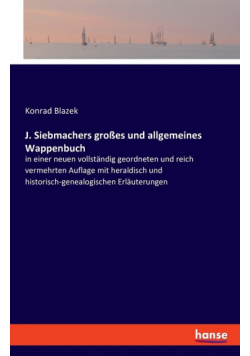 J. Siebmachers großes und allgemeines Wappenbuch