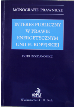 Interes publiczny w prawie energetycznym Unii Europejskiej