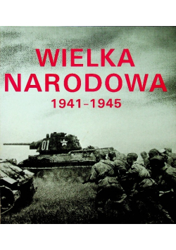 Wielka Narodowa 1941-1945