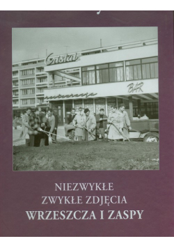 Niezwykłe, zwykłe : zdjęcia Wrzeszcza i Zaspy