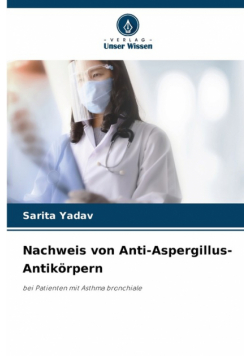 Nachweis von Anti-Aspergillus-Antikörpern
