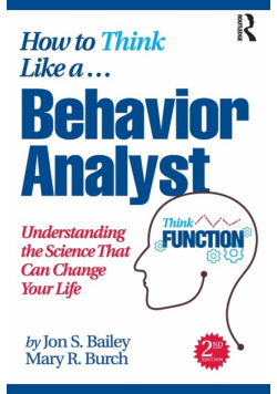 How to Think Like a Behavior Analyst