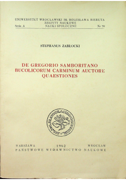 De Gregorgio Samboritano bucolicorum carminium auctore quaestiones