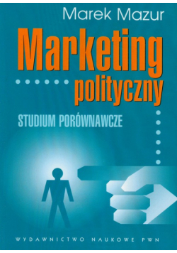 Marketing polityczny Studium porównawcze