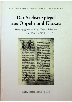 Der Sachsenspiegel aus Oppeln und Krakau