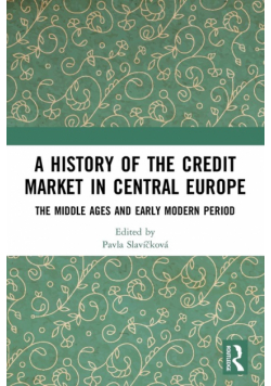 A History of the Credit Market in Central Europe