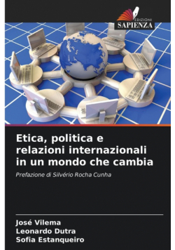 Etica, politica e relazioni internazionali in un mondo che cambia
