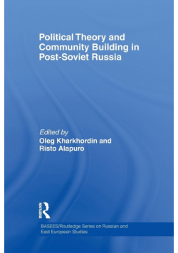 Political Theory and Community Building in Post-Soviet Russia