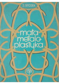 Mała metalo plastyka