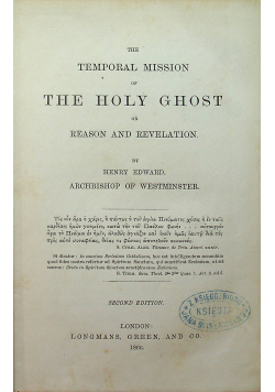 The tempolar mission of the holy ghost or reason and revelation 1866 r.