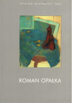 Opałka katalog wczesnych prac
