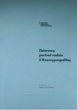 Zbiorowy Portret Rodzin II Rzeczypospolitej