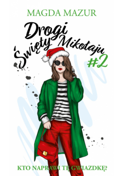 Drogi Święty Mikołaju II. Kto naprawi tę gwiazdkę?