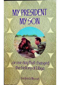 My President my son