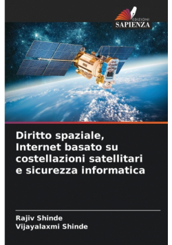 Diritto spaziale, Internet basato su costellazioni satellitari e sicurezza informatica
