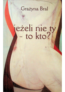 Jeżeli nie ty to kto
