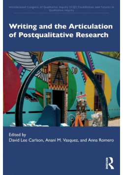 Writing and the Articulation of Postqualitative Research