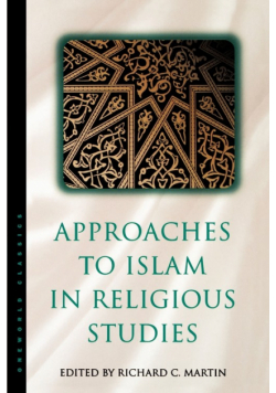 Approaches to Islam in Religious Studies, New Edition