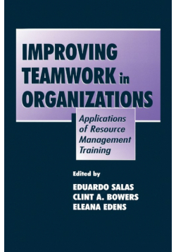 Improving Teamwork in Organizations