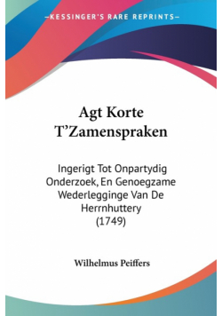 Agt Korte T'Zamenspraken