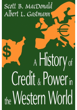 A History of Credit and Power in the Western World