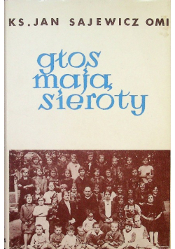 Głos mają sieroty