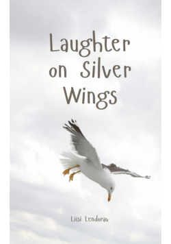 Laughter on Silver Wings