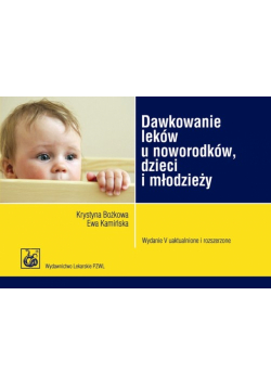 Dawkowanie leków u noworodków, dzieci i młodzieży