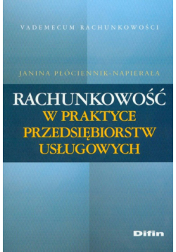 Rachunkowość w praktyce przedsiębiorstw usługowych