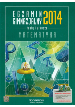 Egzamin gimnazjalny 2014 Matematyka Testy i arkusze