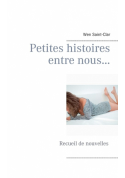 Petites histoires entre nous...
