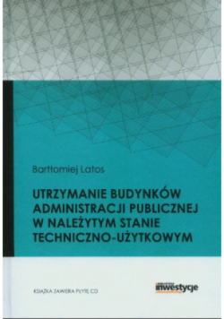 Utrzymanie budynków administracji publicznej w należytym stanie techniczno - użytkowym