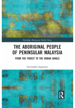 The Aboriginal People of Peninsular Malaysia