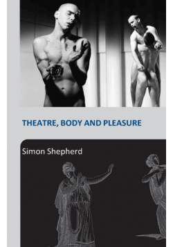 Theatre, Body and Pleasure