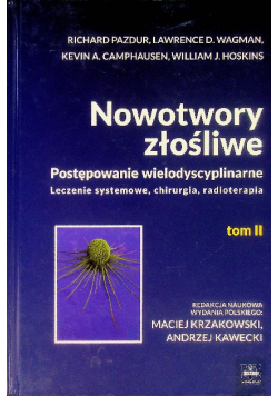 Nowotwory złośliwe - postępowanie wielodyscyplinarne Tom 2
