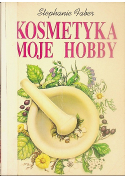 Kosmetyka moje hobby