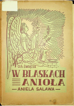 W blaskach anioła  Aniela Salawa 1949r