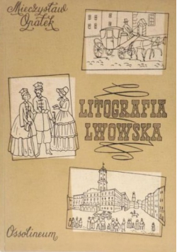 Litografia Lwowska 1822 1860